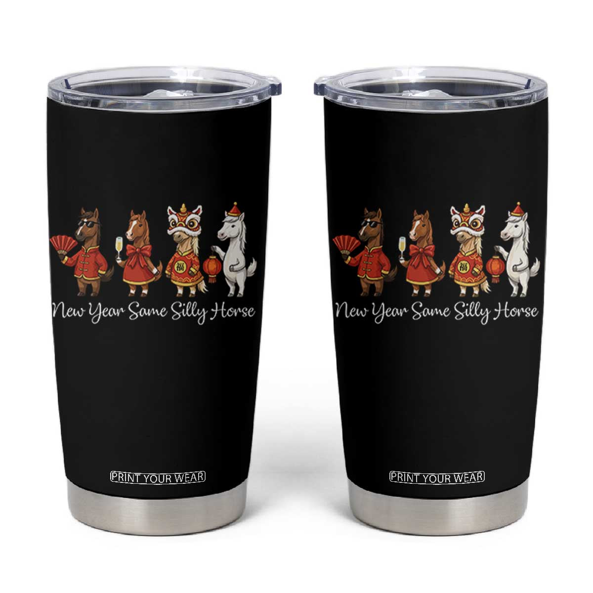 Funny Chinese New Year 2026 Tumbler Cup New Year Same Silly Horse TS11 Black Print Your Wear