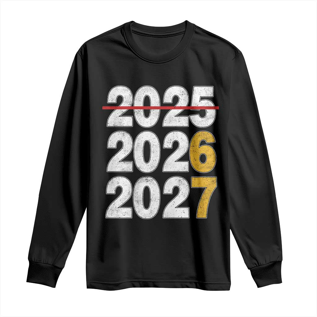 Funny 67 New Year Long Sleeve Shirt Happy New Year 2026 2027 Six Seven Meme TS11 Black Print Your Wear
