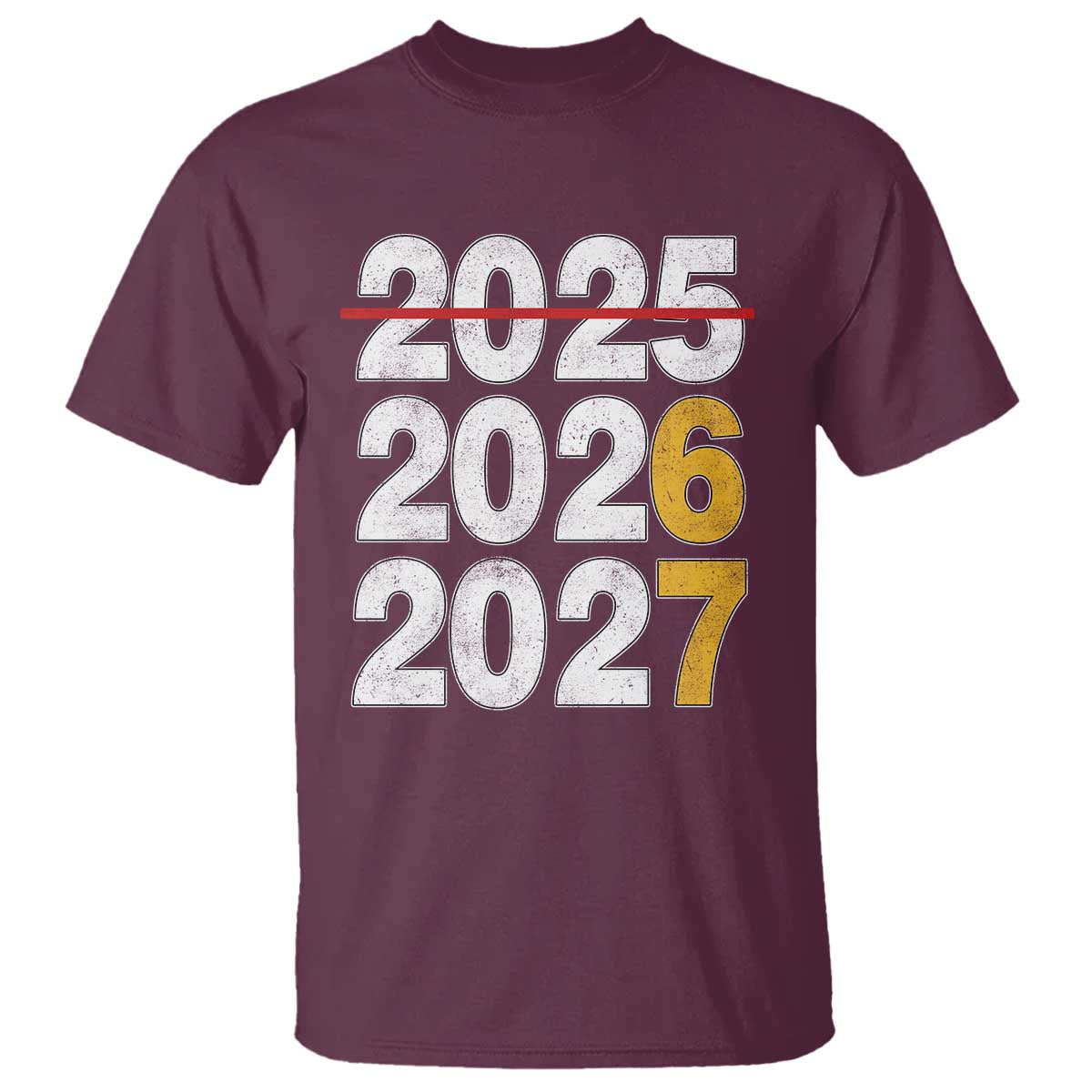 Funny 67 New Year T Shirt Happy New Year 2026 2027 Six Seven Meme TS11 Maroon Print Your Wear