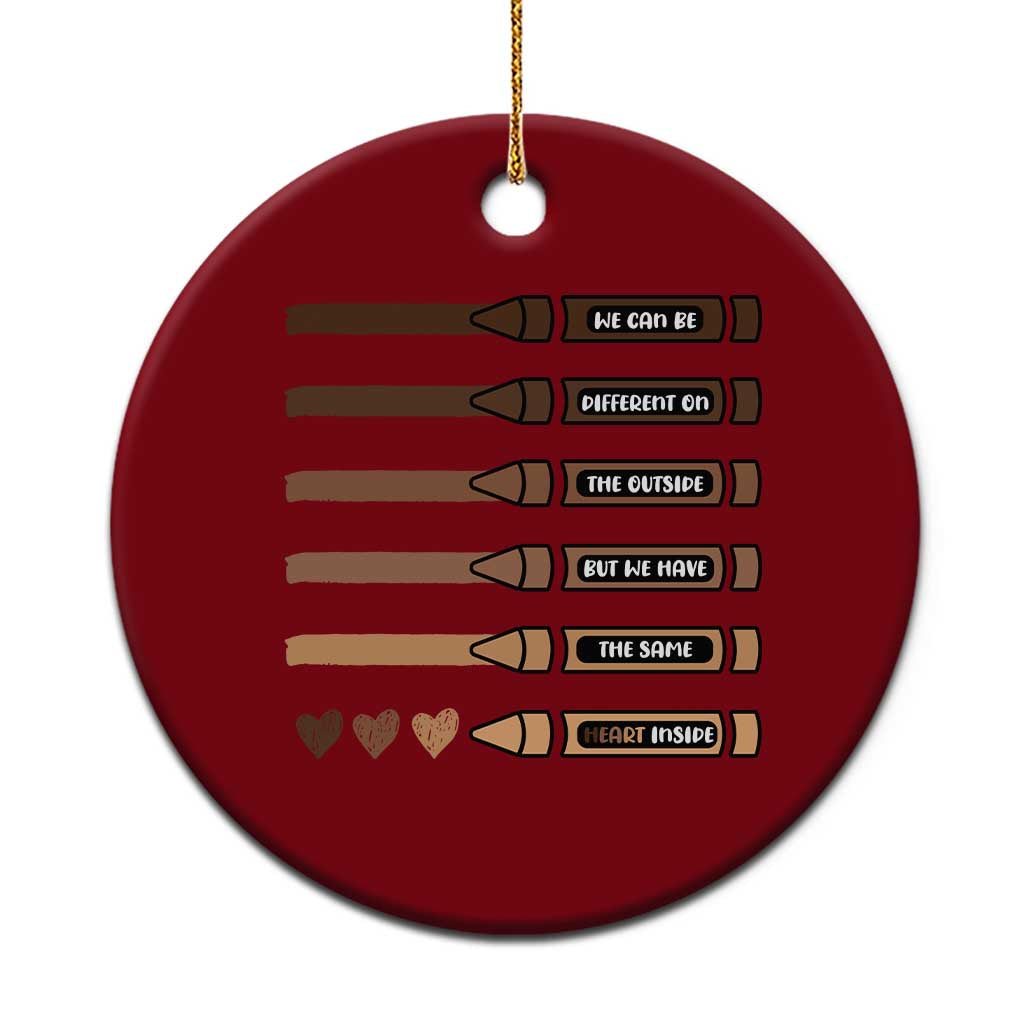 Melanin Black Teacher Ceramic Ornament We Can Be Different On The Outside But We Have The Same Heart Inside TS11 1pc Red Print Your Wear