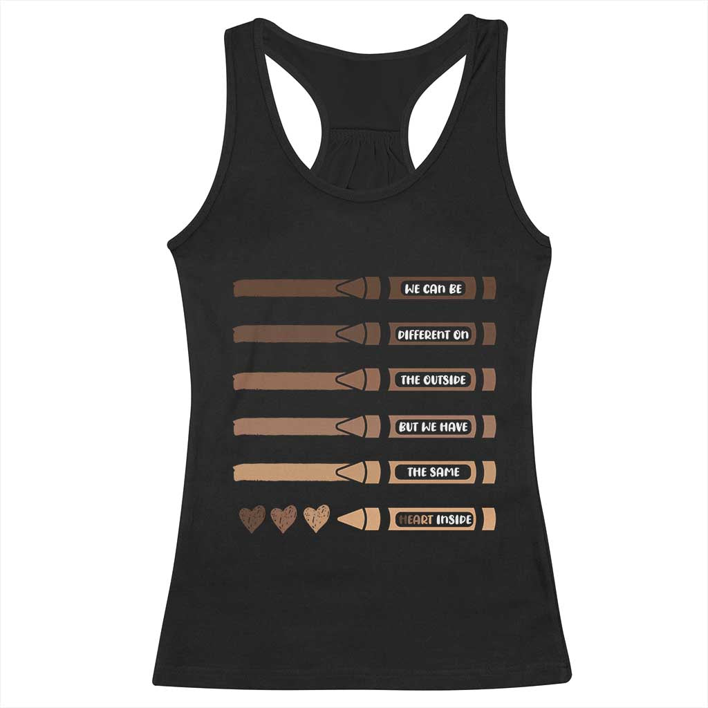 Melanin Black Teacher Racerback Tank Top We Can Be Different On The Outside But We Have The Same Heart Inside TS11 Black Print Your Wear