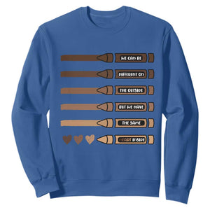 Melanin Black Teacher Sweatshirt We Can Be Different On The Outside But We Have The Same Heart Inside TS11 Royal Blue Print Your Wear