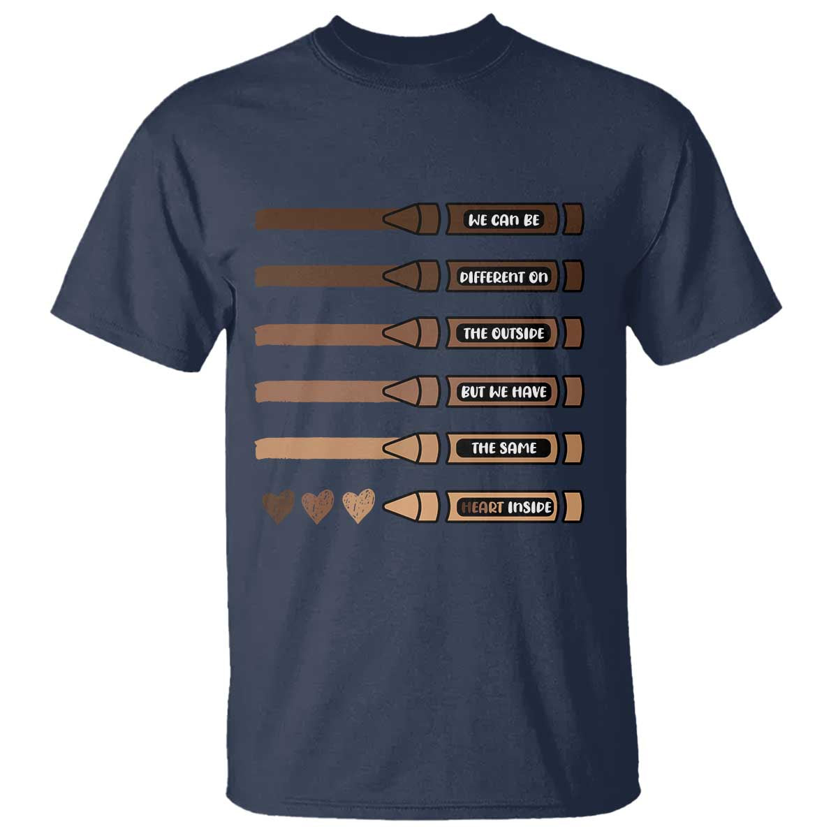 Melanin Black Teacher T Shirt We Can Be Different On The Outside But We Have The Same Heart Inside TS11 Navy Print Your Wear