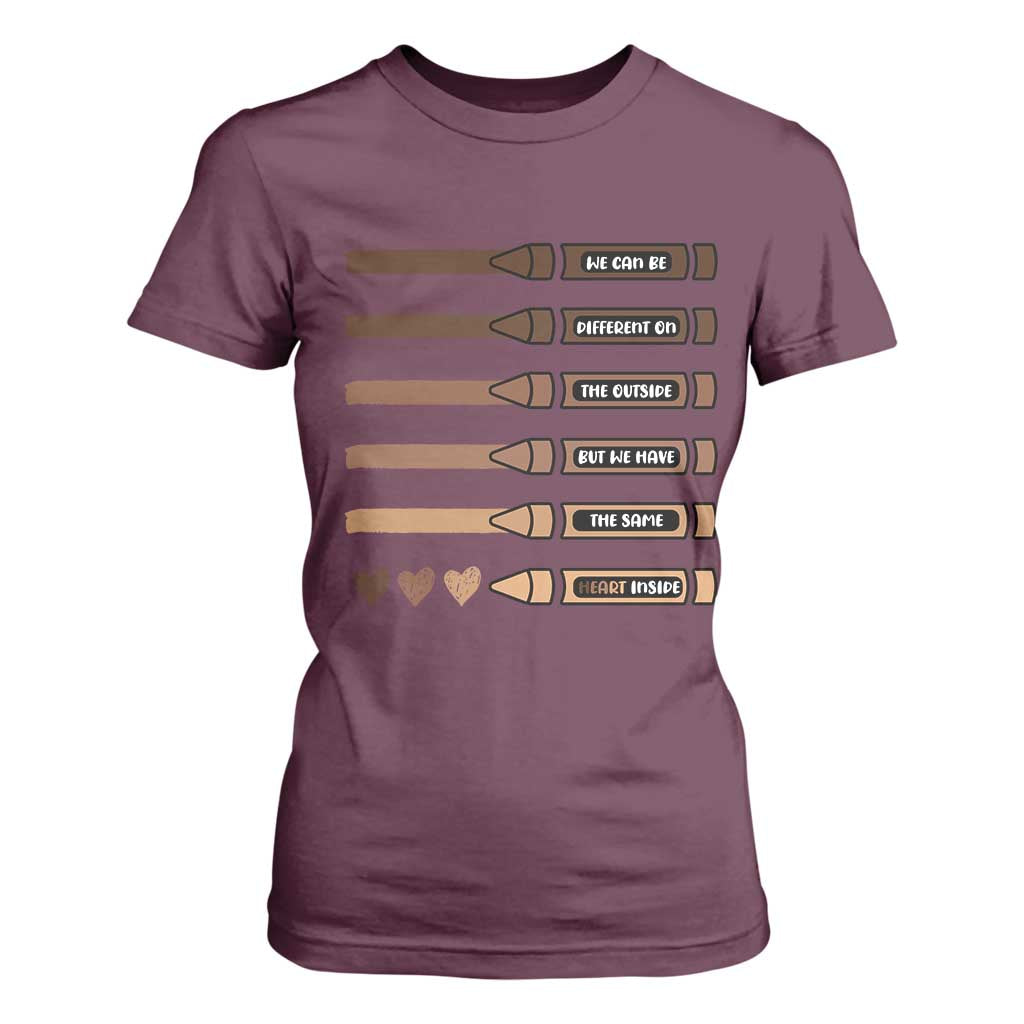 Melanin Black Teacher T Shirt For Women We Can Be Different On The Outside But We Have The Same Heart Inside TS11 Maroon Print Your Wear