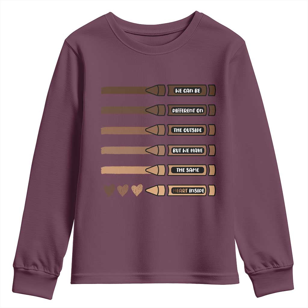 Melanin Black Teacher Youth Sweatshirt We Can Be Different On The Outside But We Have The Same Heart Inside TS11 Maroon Print Your Wear