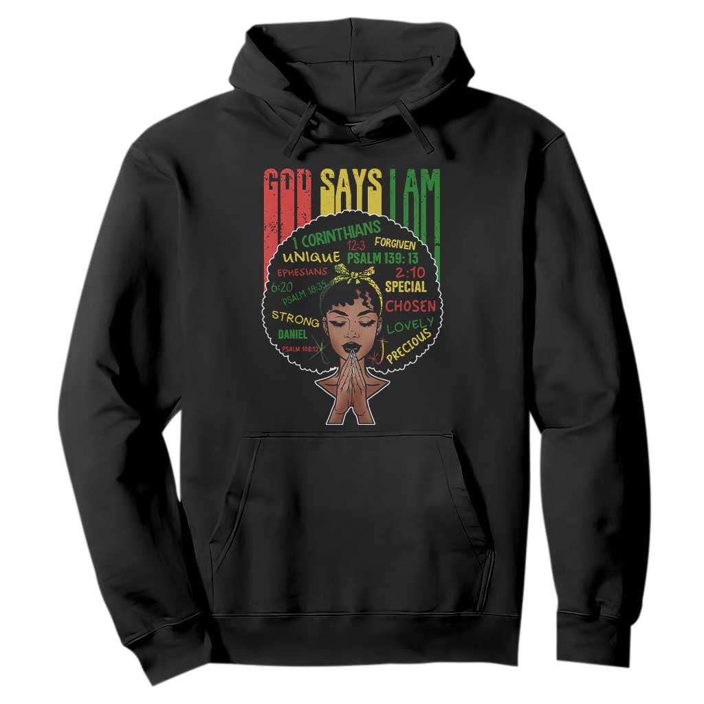 Proud Black African American Hoodie God Says I Am Black History Month Afro Girl TS11 Black Print Your Wear