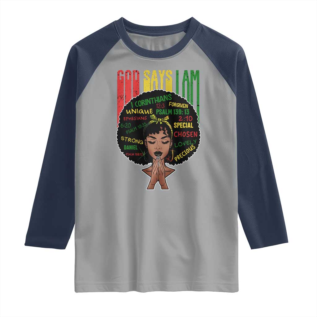 Proud Black African American Raglan Shirt God Says I Am Black History Month Afro Girl TS11 Sport Gray Navy Print Your Wear