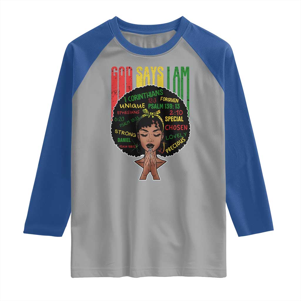 Proud Black African American Raglan Shirt God Says I Am Black History Month Afro Girl TS11 Sport Gray Royal Print Your Wear