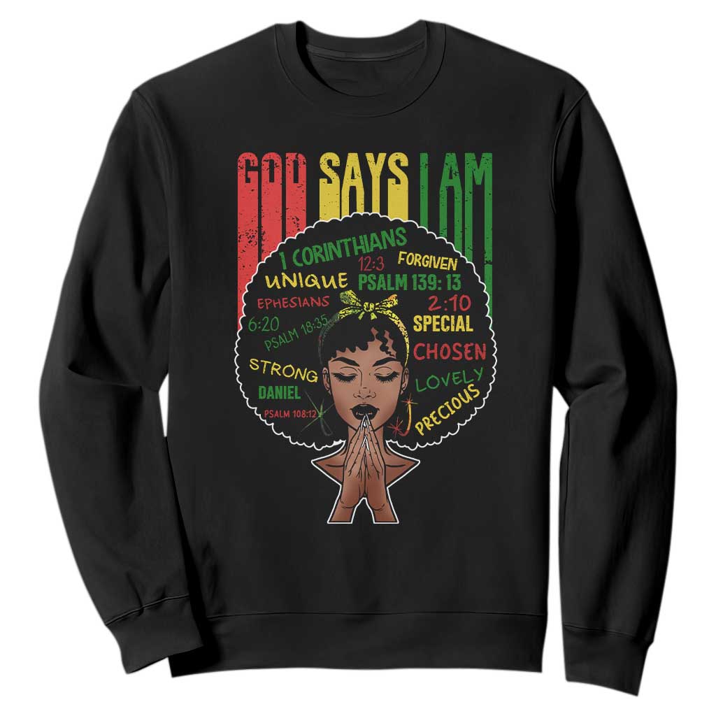Proud Black African American Sweatshirt God Says I Am Black History Month Afro Girl TS11 Black Print Your Wear
