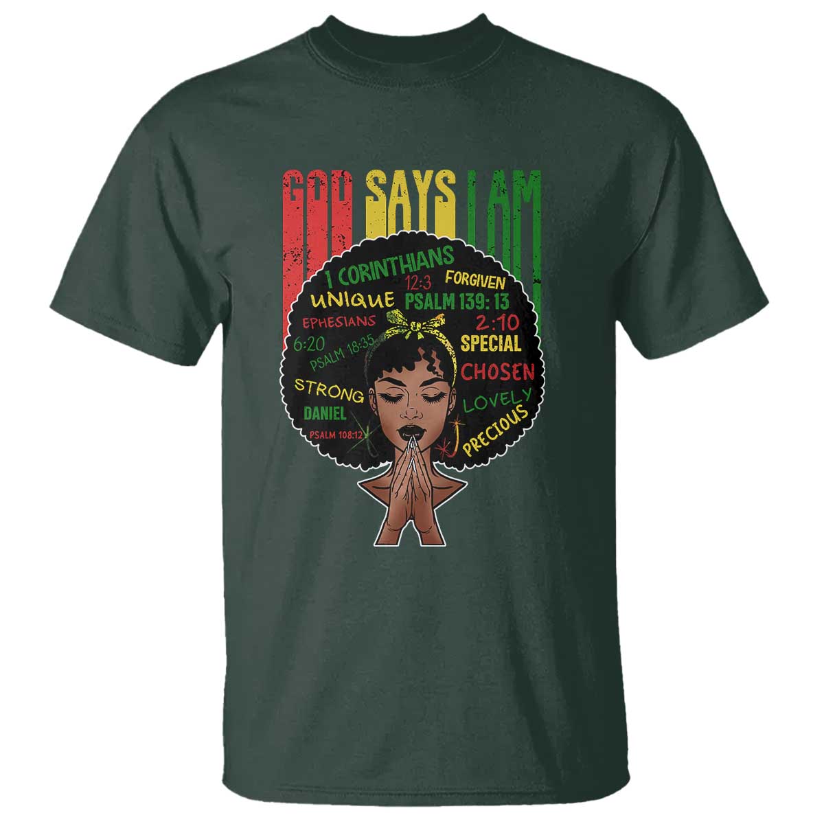 Proud Black African American T Shirt God Says I Am Black History Month Afro Girl TS11 Dark Forest Green Print Your Wear