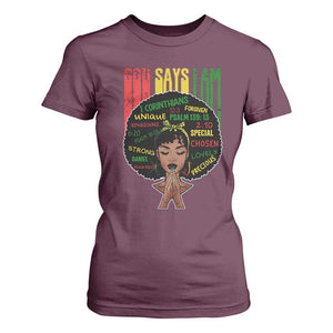 Proud Black African American T Shirt For Women God Says I Am Black History Month Afro Girl TS11 Maroon Print Your Wear
