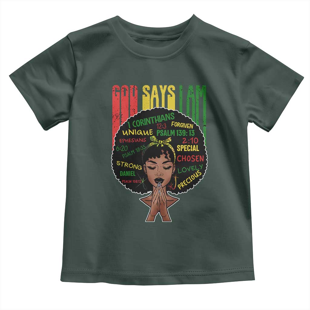Proud Black African American Toddler T Shirt God Says I Am Black History Month Afro Girl TS11 Dark Forest Green Print Your Wear