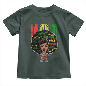 Proud Black African American Toddler T Shirt God Says I Am Black History Month Afro Girl TS11 Dark Forest Green Print Your Wear