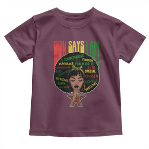 Proud Black African American Toddler T Shirt God Says I Am Black History Month Afro Girl TS11 Maroon Print Your Wear