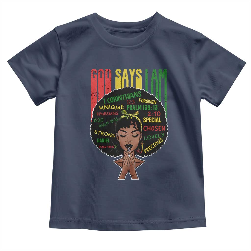 Proud Black African American Toddler T Shirt God Says I Am Black History Month Afro Girl TS11 Navy Print Your Wear