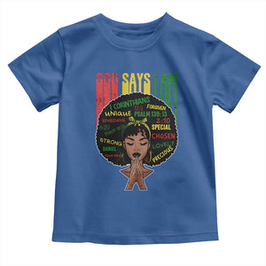 Proud Black African American Toddler T Shirt God Says I Am Black History Month Afro Girl TS11 Royal Blue Print Your Wear
