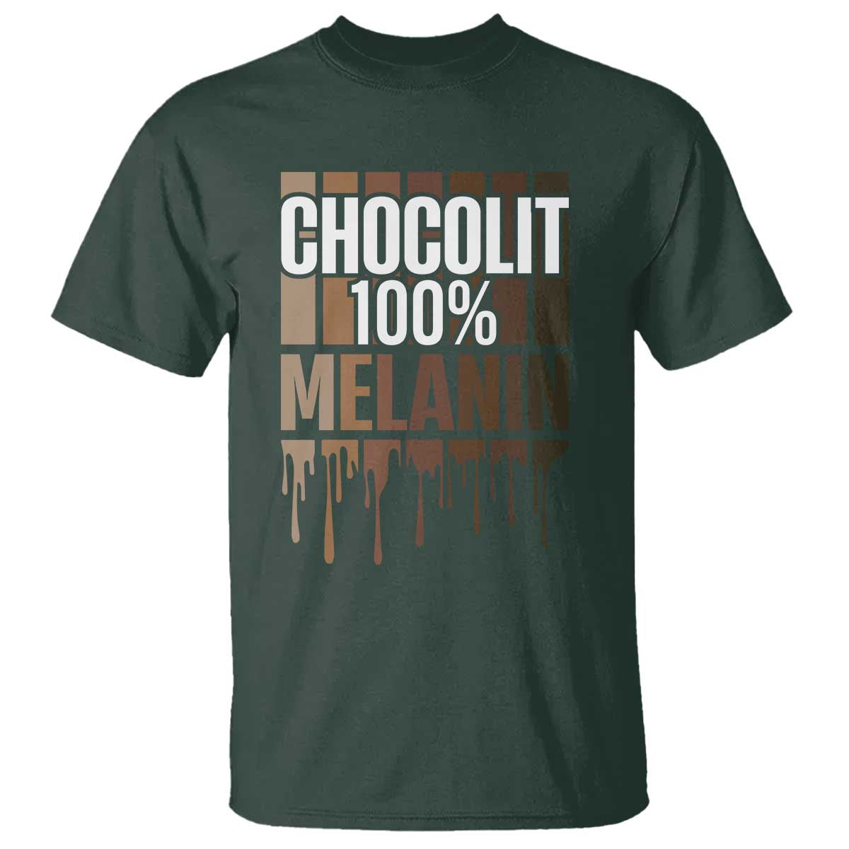 Funny Chocolit 100% T Shirt African American Melanin Black Pride TS11 Dark Forest Green Print Your Wear
