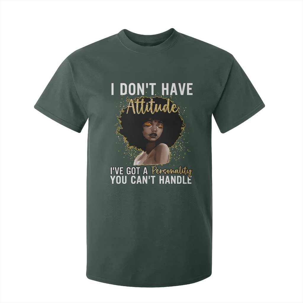 Proud Black African American T Shirt For Kid I Don't Have Attitude I've Got A Personality Glitter Print TS11 Dark Forest Green Print Your Wear