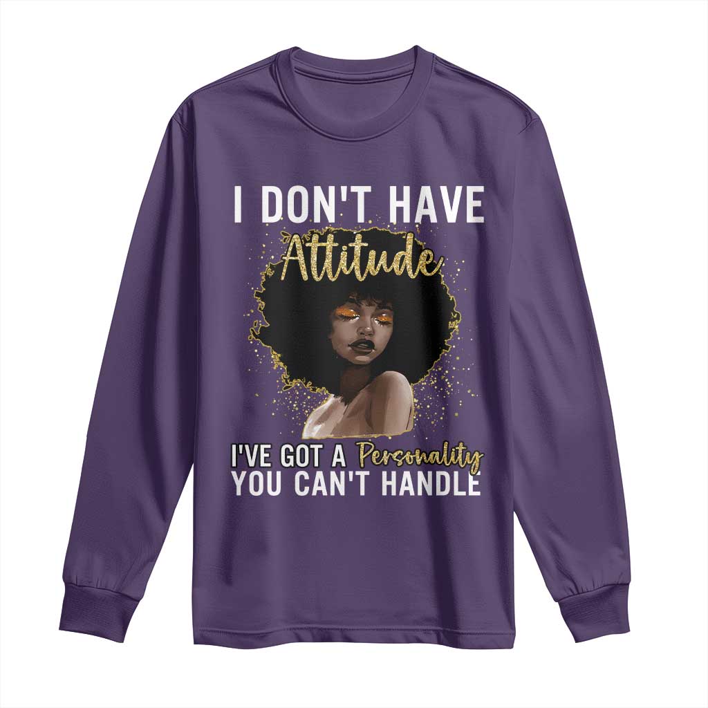 Proud Black African American Long Sleeve Shirt I Don't Have Attitude I've Got A Personality Glitter Print TS11 Purple Print Your Wear