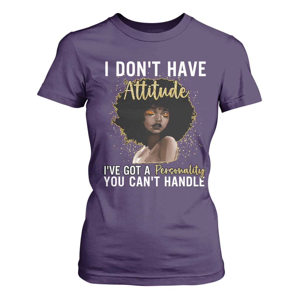 Proud Black African American T Shirt For Women I Don't Have Attitude I've Got A Personality Glitter Print TS11 Purple Print Your Wear