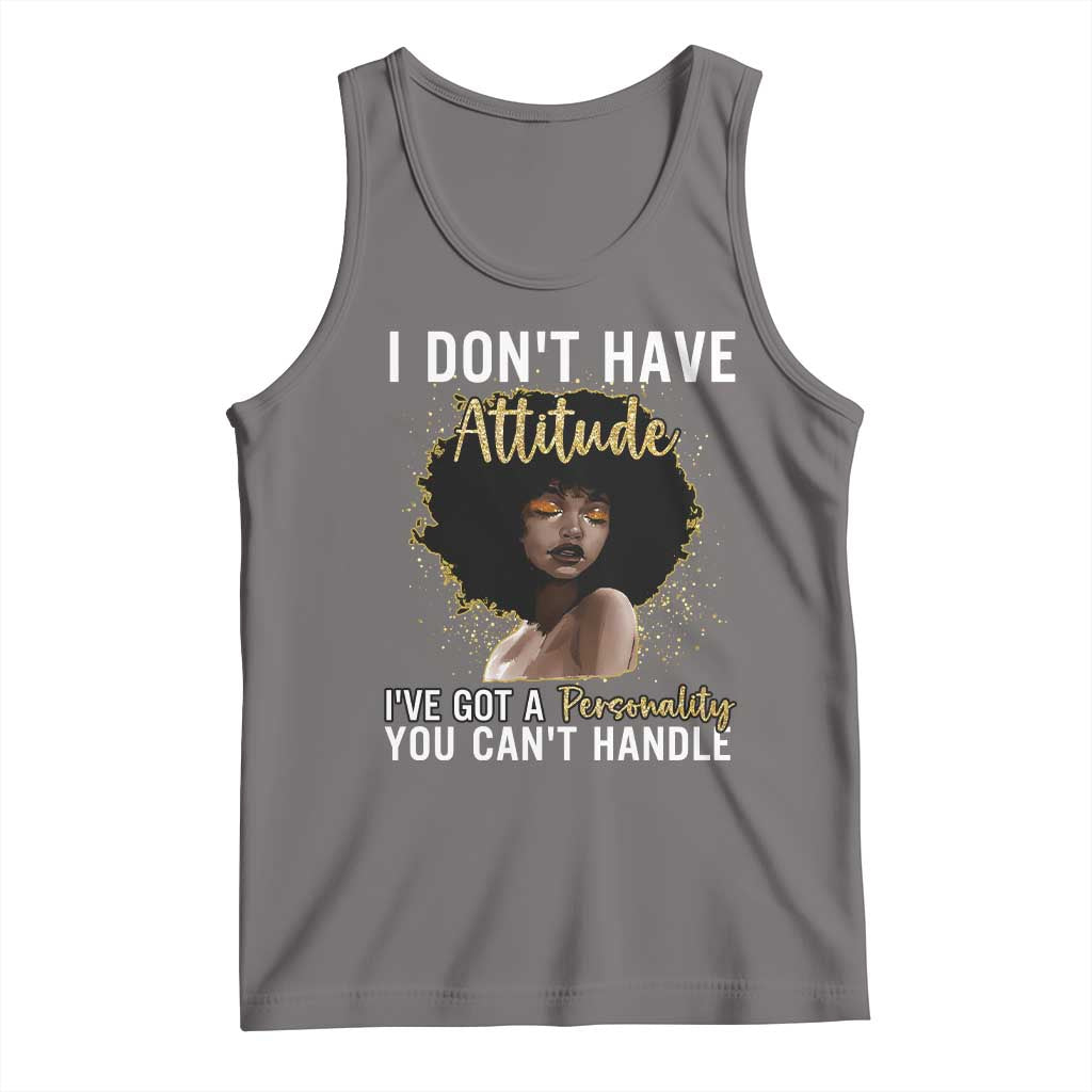 Proud Black African American Tank Top I Don't Have Attitude I've Got A Personality Glitter Print TS11 Deep Heather Print Your Wear