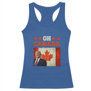 Funny Trump 2025 Oh Canada Racerback Tank Top Vintage Canadian Flag TS11 Royal Blue Print Your Wear