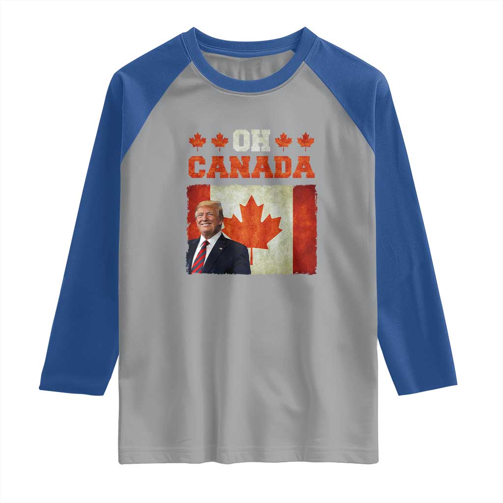 Funny Trump 2025 Oh Canada Raglan Shirt Vintage Canadian Flag TS11 Sport Gray Royal Print Your Wear