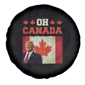 Funny Trump 2025 Oh Canada Spare Tire Cover Vintage Canadian Flag TS11 Print Your Wear