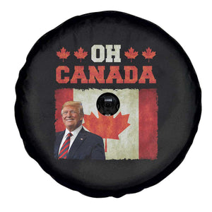 Funny Trump 2025 Oh Canada Spare Tire Cover Vintage Canadian Flag TS11 Print Your Wear
