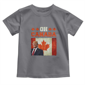 Funny Trump 2025 Oh Canada Toddler T Shirt Vintage Canadian Flag TS11 Charcoal Print Your Wear