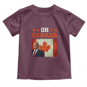 Funny Trump 2025 Oh Canada Toddler T Shirt Vintage Canadian Flag TS11 Maroon Print Your Wear