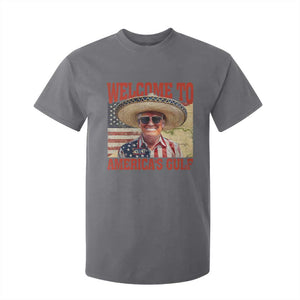 Funny Trump 2025 Welcome To America's Gulf T Shirt For Kid Vintage American Flag Sombrero Hat TS11 Charcoal Print Your Wear