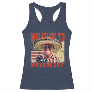 Funny Trump 2025 Welcome To America's Gulf Racerback Tank Top Vintage American Flag Sombrero Hat TS11 Navy Print Your Wear