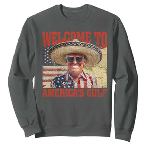 Funny Trump 2025 Welcome To America's Gulf Sweatshirt Vintage American Flag Sombrero Hat TS11 Dark Heather Print Your Wear