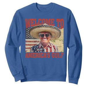Funny Trump 2025 Welcome To America's Gulf Sweatshirt Vintage American Flag Sombrero Hat TS11 Royal Blue Print Your Wear