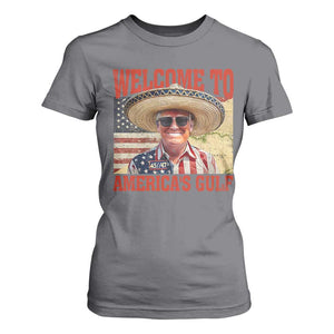 Funny Trump 2025 Welcome To America's Gulf T Shirt For Women Vintage American Flag Sombrero Hat TS11 Charcoal Print Your Wear