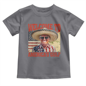 Funny Trump 2025 Welcome To America's Gulf Toddler T Shirt Vintage American Flag Sombrero Hat TS11 Charcoal Print Your Wear