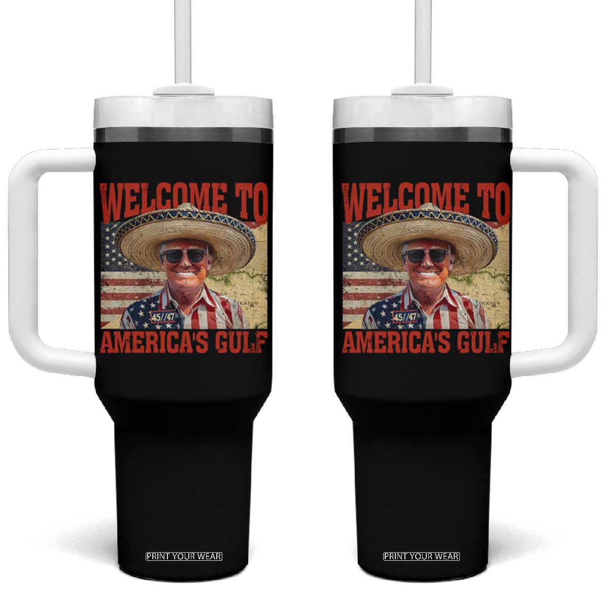 Funny Trump 2025 Welcome To America's Gulf Tumbler With Handle Vintage American Flag Sombrero Hat TS11 One Size: 40 oz Black Print Your Wear