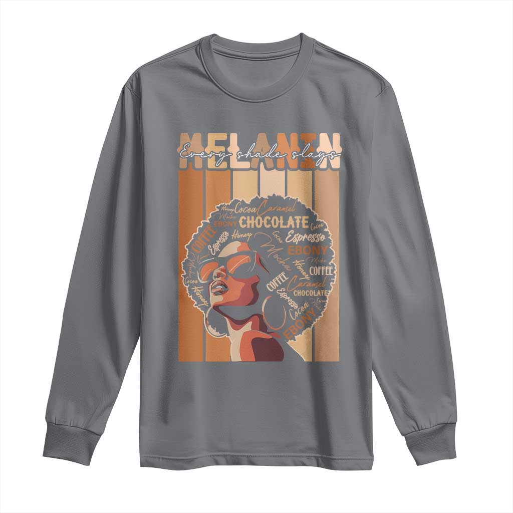 Melanin Every Shade Slays Long Sleeve Shirt Melanin Afro Queen African American Pride TS11 Charcoal Print Your Wear