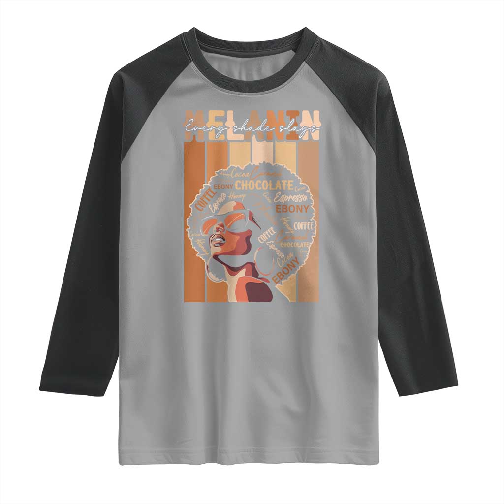 Melanin Every Shade Slays Raglan Shirt Melanin Afro Queen African American Pride TS11 Sport Gray Black Print Your Wear