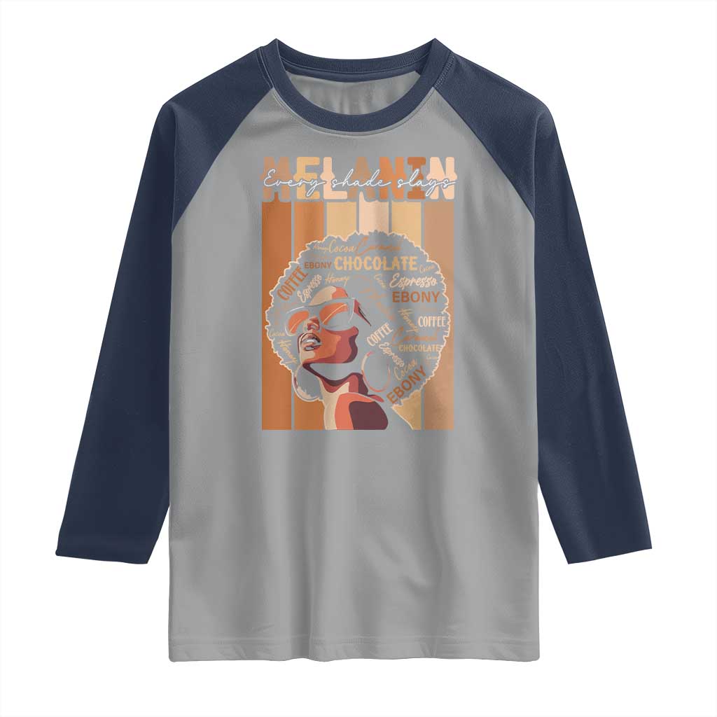 Melanin Every Shade Slays Raglan Shirt Melanin Afro Queen African American Pride TS11 Sport Gray Navy Print Your Wear