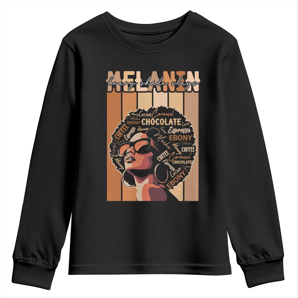 Melanin Every Shade Slays Youth Sweatshirt Melanin Afro Queen African American Pride TS11 Black Print Your Wear
