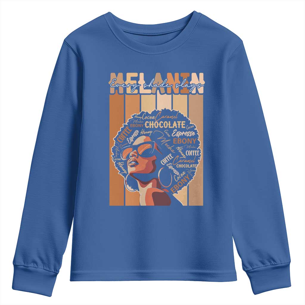 Melanin Every Shade Slays Youth Sweatshirt Melanin Afro Queen African American Pride TS11 Royal Blue Print Your Wear