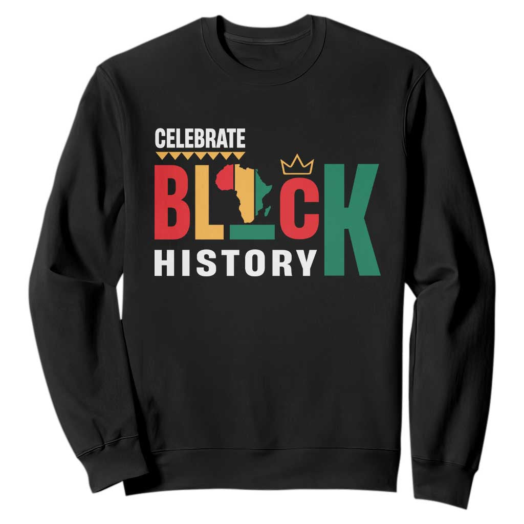 Celebrate Black History Sweatshirt African American History Africa Map TS11 Black Print Your Wear