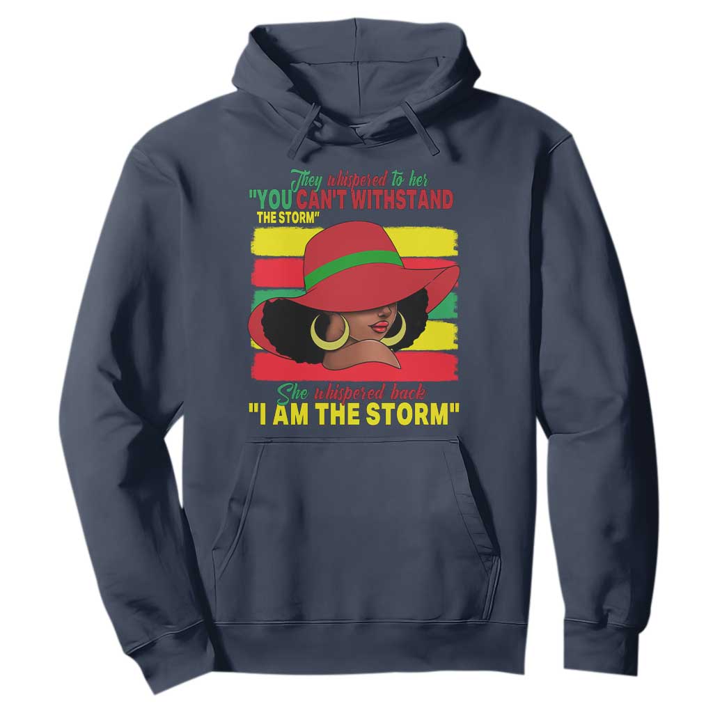Proud Black African American Hoodie They Whispered To Her You Can't Withstand The Storm Black History Month TS11 Navy Print Your Wear