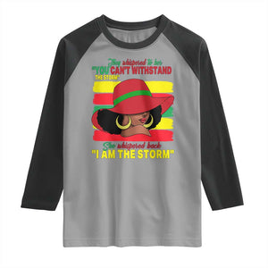 Proud Black African American Raglan Shirt They Whispered To Her You Can't Withstand The Storm Black History Month TS11 Sport Gray Black Print Your Wear