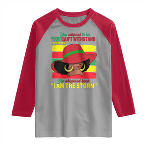 Proud Black African American Raglan Shirt They Whispered To Her You Can't Withstand The Storm Black History Month TS11 Sport Gray Red Print Your Wear