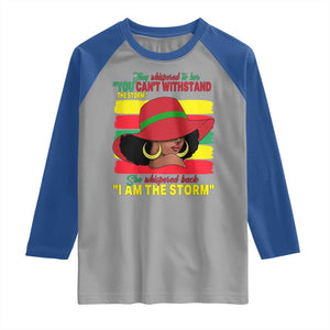 Proud Black African American Raglan Shirt They Whispered To Her You Can't Withstand The Storm Black History Month TS11 Sport Gray Royal Print Your Wear