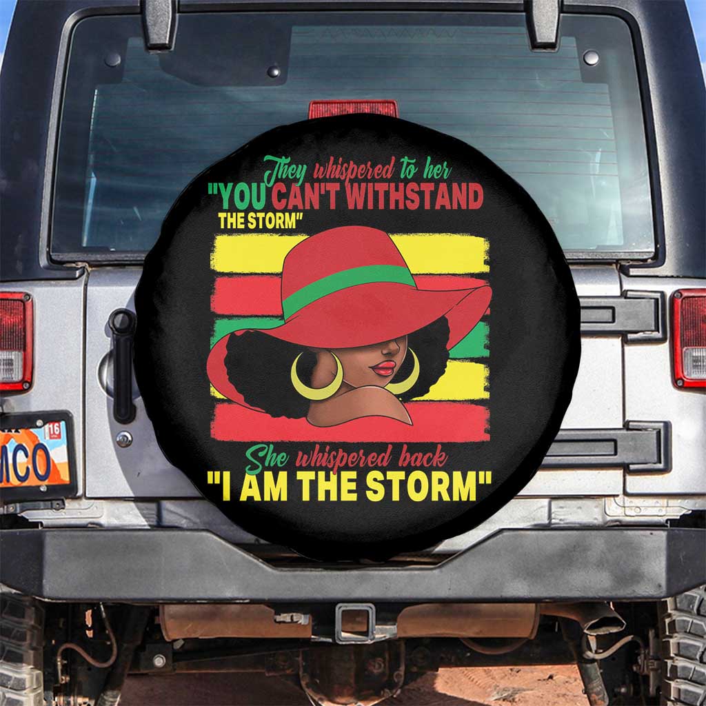 Proud Black African American Spare Tire Cover They Whispered To Her You Can't Withstand The Storm Black History Month TS11 No hole Black Print Your Wear