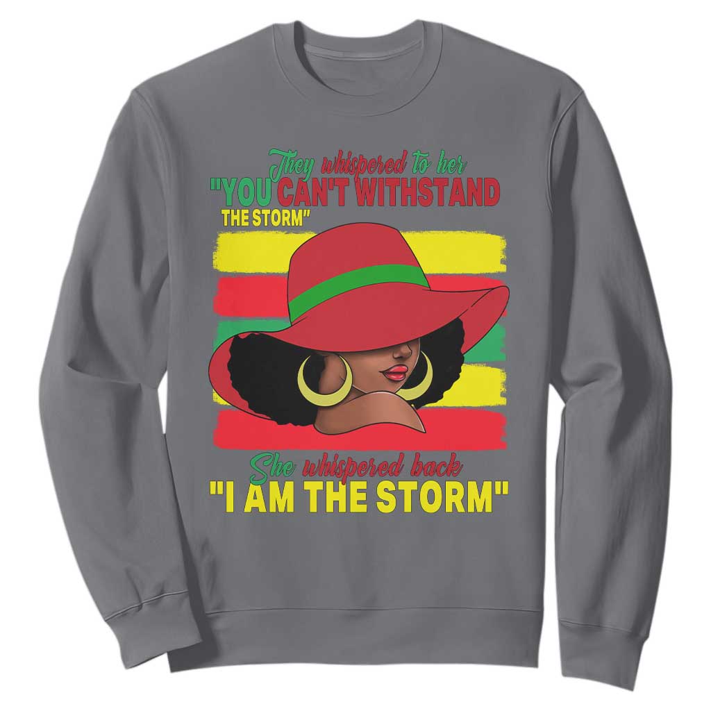 Proud Black African American Sweatshirt They Whispered To Her You Can't Withstand The Storm Black History Month TS11 Charcoal Print Your Wear